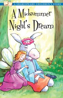Front cover_A Midsummer Night's Dream: A Shakespeare Children's Story