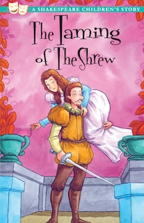 Couverture_The Taming of the Shrew: A Shakespeare Children's Story