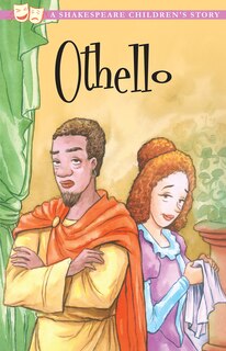 Front cover_Othello, The Moor Of Venice: A Shakespeare Children's Story