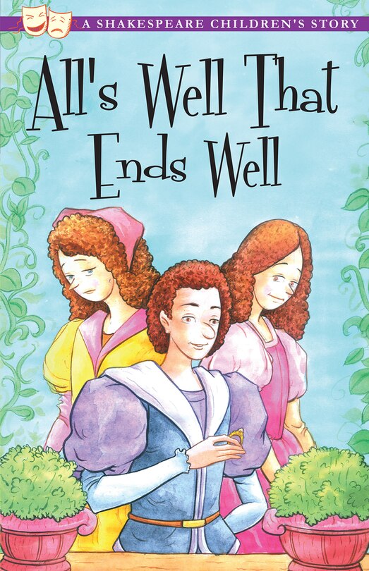 Front cover_All's Well That Ends Well: A Shakespeare Children's Story