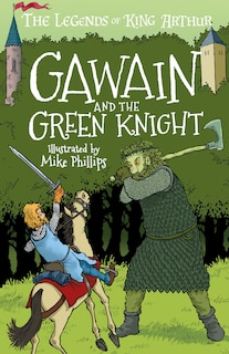 Couverture_The Legends Of King Arthur: Gawain And The Green Knight