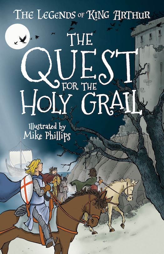 Front cover_The Legends Of King Arthur: The Quest For The Holy Grail