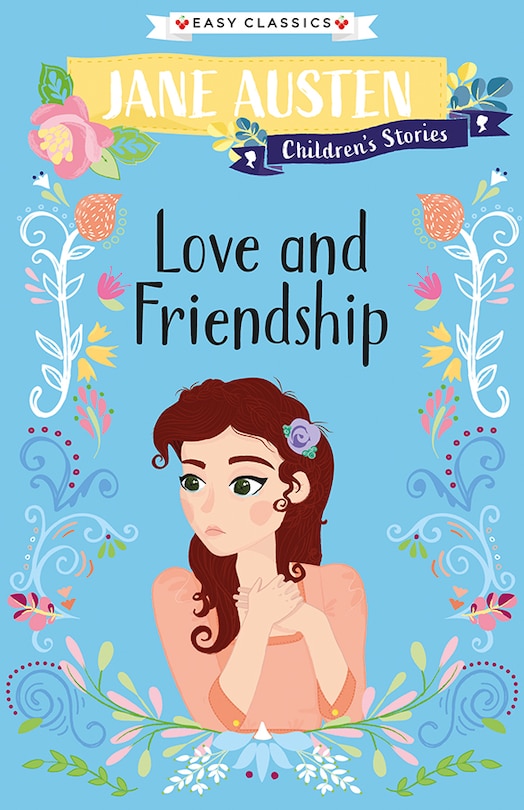 Front cover_Jane Austen Children's Stories: Love And Friendship