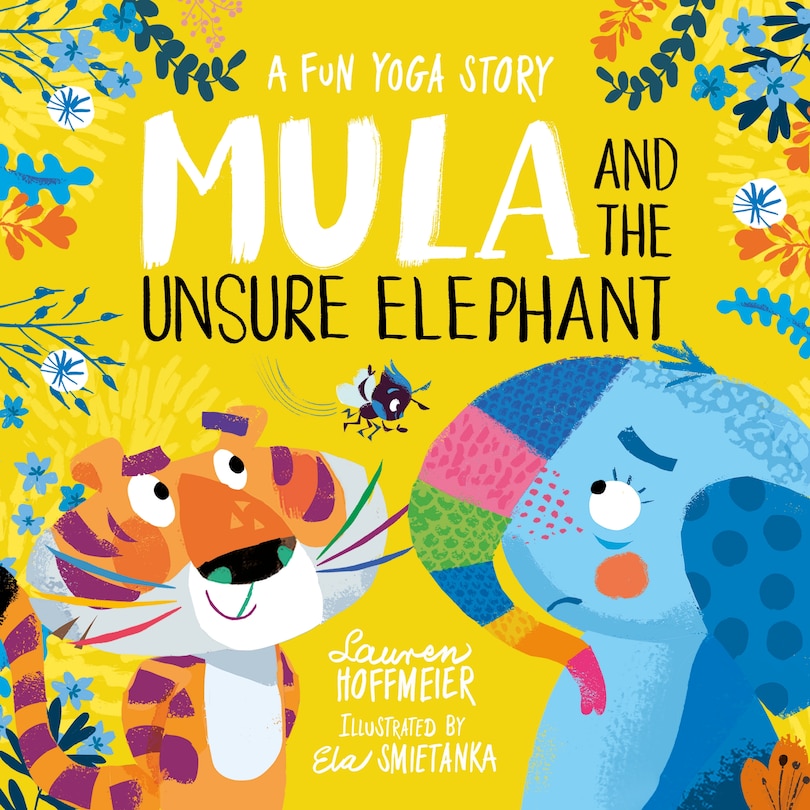 Front cover_Mula and the Unsure Elephant: A Fun Yoga Story