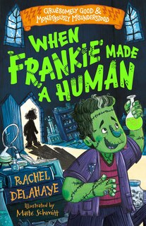 Front cover_When Frankie Made a Human