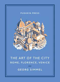 Couverture_The Art Of The City: Rome, Florence, Venice