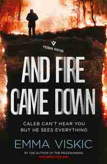 And Fire Came Down: Caleb Zelic Series: Volume Two by Emma Viskic