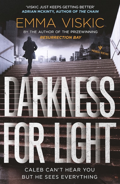 Darkness For Light: Caleb Zelic Series: Volume Three by Emma Viskic