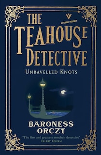 Front cover_Unravelled Knots: The Teahouse Detective