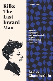 Front cover_Rilke: The Last Inward Man