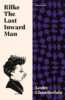 Front cover_Rilke: The Last Inward Man