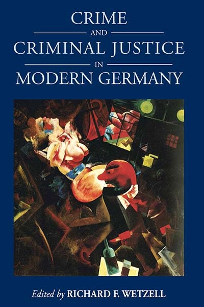 Front cover_Crime and Criminal Justice in Modern Germany