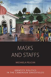 Front cover_Masks And Staffs
