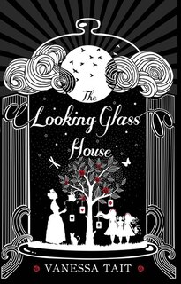 Front cover_The Looking Glass House