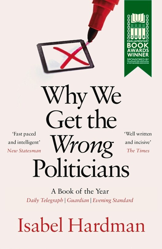 Front cover_Why We Get The Wrong Politicians