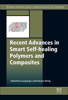Front cover_Recent Advances In Smart Self-healing Polymers And Composites