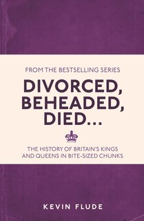 Couverture_Divorced, Beheaded, Died . . .