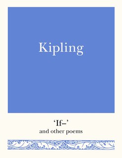 Kipling: 'If–' and Other Poems