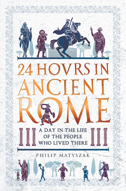 Front cover_24 Hours In Ancient Rome