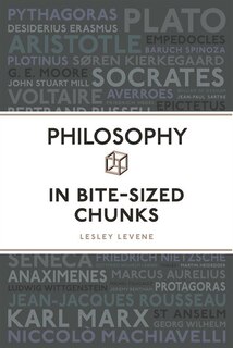 Philosophy In Bite Sized Chunks