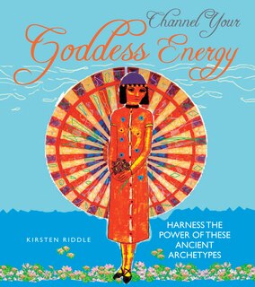 Front cover_Channel Your Goddess Energy
