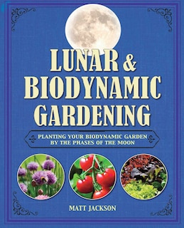 Couverture_Lunar and Biodynamic Gardening