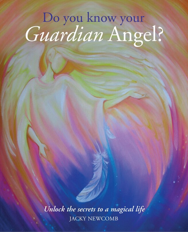 Front cover_Do You Know Your Guardian Angel?