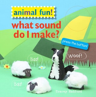Couverture_Animal Fun! What Sound Do I Make?