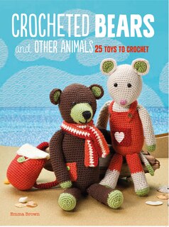 Front cover_Crocheted Bears And Other Animals