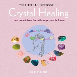 Front cover_The Little Pocket Book Of Crystal Healing