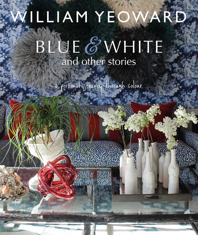 Front cover_William Yeoward: Blue And White And Other Stories