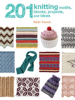 Front cover_201 Knitting Motifs, Blocks, Projects, And Ideas