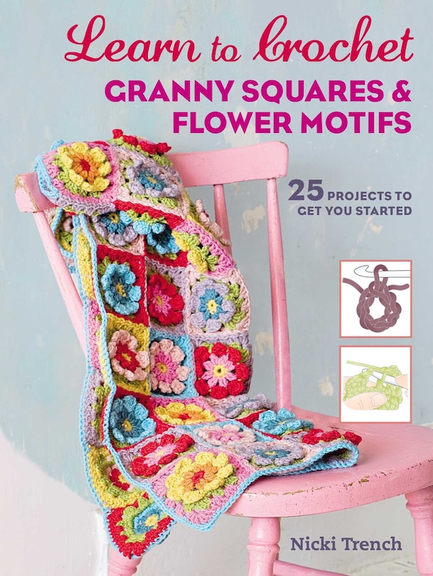 Couverture_Learn To Crochet Granny Squares And Flower Motifs