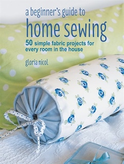 Couverture_A Beginner's Guide To Home Sewing