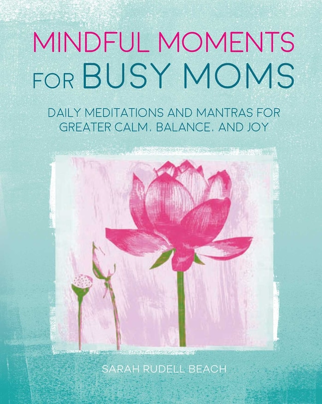 Couverture_Mindful Moments For Busy Moms