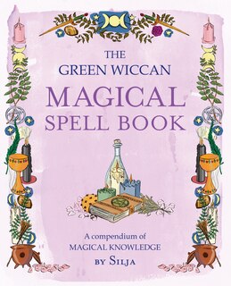 Front cover_The Green Wiccan Magical Spell Book