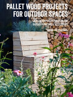 Front cover_Pallet Wood Projects For Outdoor Spaces