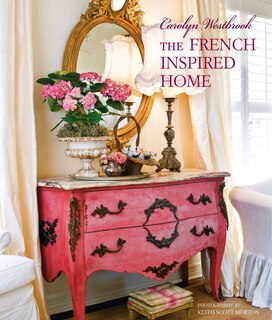 Couverture_Carolyn Westbrook The French-inspired Home