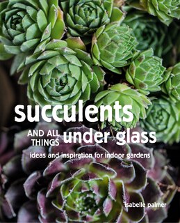 Couverture_Succulents And All Things Under Glass