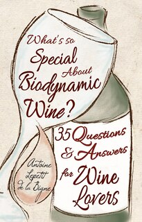 Couverture_What's So Special About Biodynamic Wine?