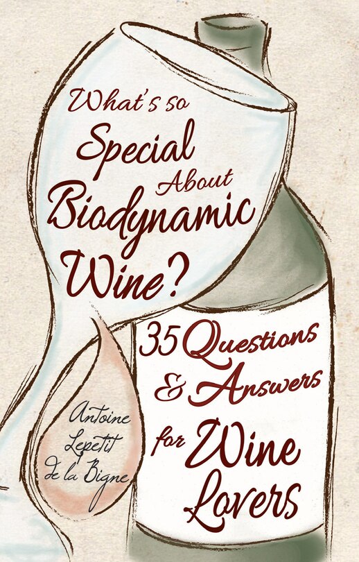 Couverture_What's So Special About Biodynamic Wine?