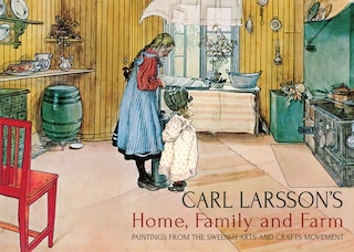 Front cover_Carl Larsson's Home, Family And Farm