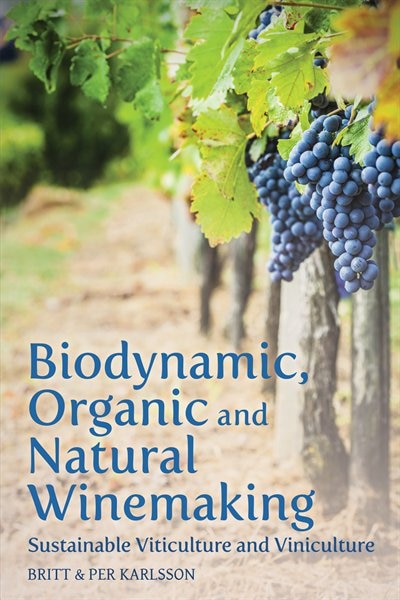 Front cover_Biodynamic, Organic And Natural Winemaking