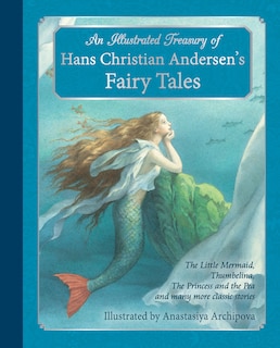 Front cover_An Illustrated Treasury Of Hans Christian Andersen's Fairy Tales