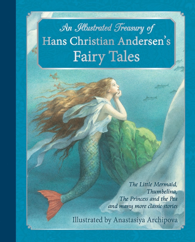 Front cover_An Illustrated Treasury Of Hans Christian Andersen's Fairy Tales