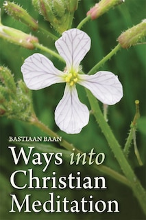 Front cover_Ways Into Christian Meditation