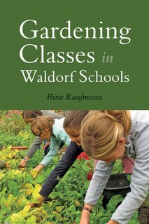 Couverture_Gardening Classes In Waldorf Schools