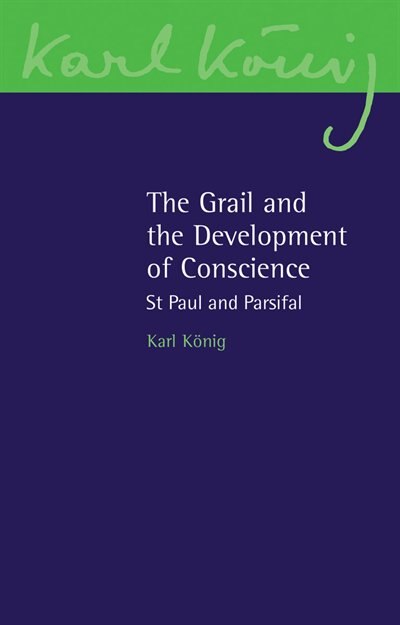 Couverture_The Grail And The Development Of Conscience
