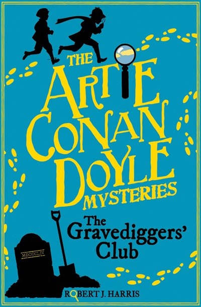 Front cover_Artie Conan Doyle And The Gravediggers' Club