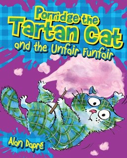 Front cover_Porridge The Tartan Cat And The Unfair Funfair